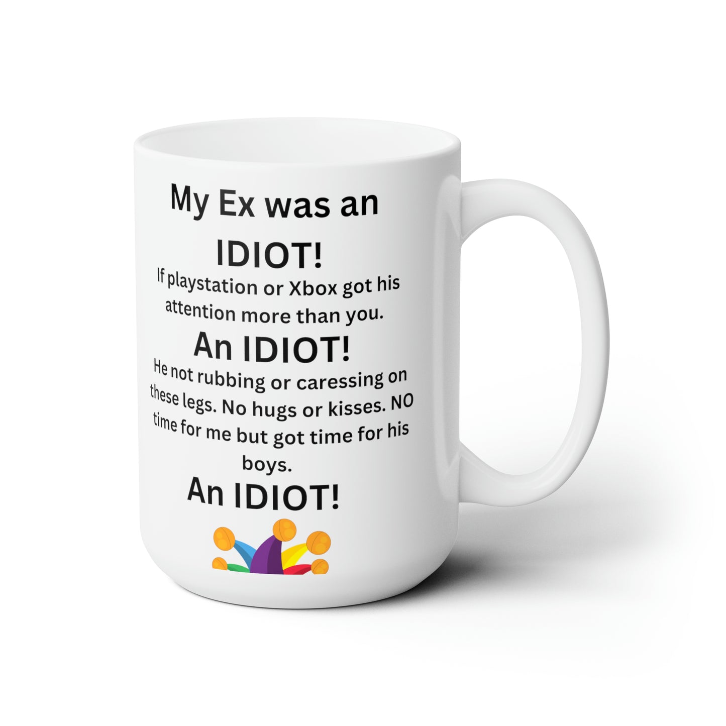 Mug, Coffee Cup, Ex Boyfriend, Humor